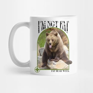 I'm Not Fat Bear Week 2023 Mug